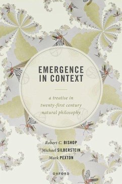 Emergence in Context - Bishop, Robert C; Silberstein, Michael; Pexton, Mark