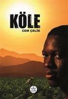 köle - Celik, Cem