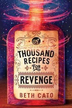 A Thousand Recipes for Revenge - Cato, Beth