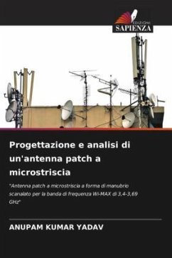 Progettazione e analisi di un'antenna patch a microstriscia - Yadav, Anupam Kumar