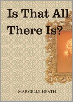 Is That All There Is? - Heath, Marcelle