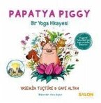 Papatya Piggy - Bir Yoga Hikayesi