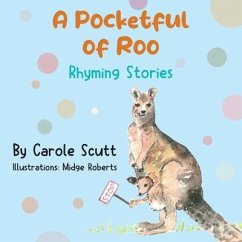 A Pocketful of Roo, Rhyming Stories - Scutt, Carole