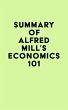 Summary of Alfred Mill's Economics 101... - Bild 1