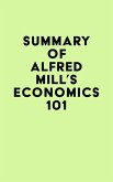 Summary of Alfred Mill's Economics 101 (eBook, ePUB)
