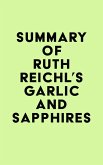 Summary of Ruth Reichl's Garlic and Sapphires (eBook, ePUB)