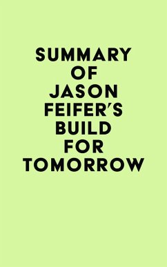 Summary of Jason Feifer's Build for Tomorrow (eBook, ePUB) - IRB Media