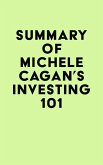 Summary of Michele Cagan's Investing 101 (eBook, ePUB)