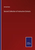 Second Collection of Instructive Extracts Second Collection of Instructive Extracts