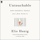 Untouchable: How Powerful People Get Away with It