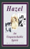 "Hazel, an Unquenchable Spirit"