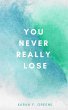 You Never Really Lose - Bild 1