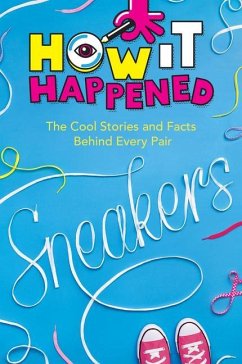 How It Happened! Sneakers - Drimmer, Stephanie Warren