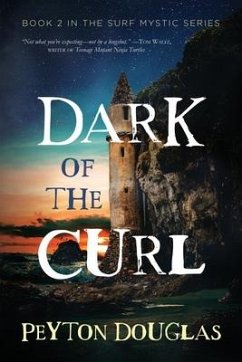 Surf Mystic: Dark of the Curl - Douglas, Peyton