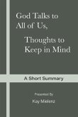God Talks to All of Us, Thoughts to Keep in Mind: A Short Summary