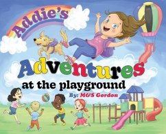 Addie's Adventures at the Playground - Gordon, M&S