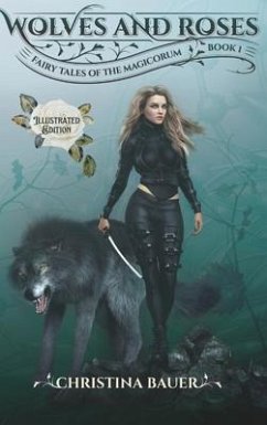 Wolves and Roses Illustrated - Bauer, Christina