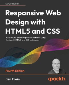 Responsive Web Design with HTML5 and CSS - Fourth Edition - Frain, Ben