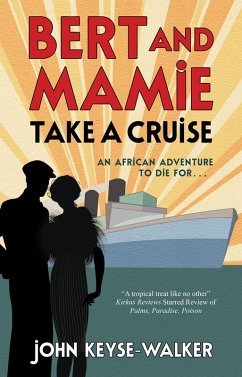 Bert and Mamie Take a Cruise (eBook, ePUB) - Keyse-Walker, John