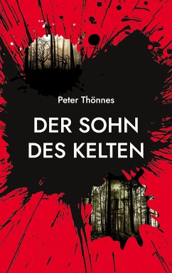 Der Sohn des Kelten (eBook, ePUB) - Thönnes, Peter