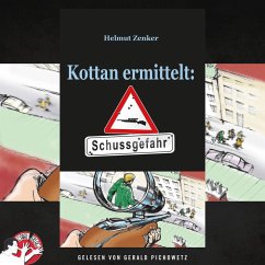 Kottan ermittelt: Schussgefahr (MP3-Download) - Zenker, Helmut