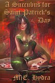 A Succubus for Saint Patrick's Day (eBook, ePUB) A Succubus for Saint Patrick's Day (eBook, ePUB)