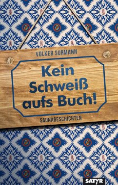 Kein Schweiß aufs Buch! (eBook, ePUB) - Surmann, Volker