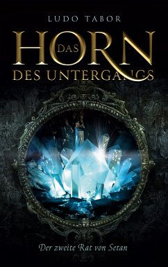 Das Horn des Untergangs (eBook, ePUB) - Tabor, Ludo