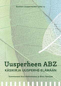 Uusperheen ABZ (eBook, ePUB) - Heikinheimo, Kirsi; Teerijoki, Elina