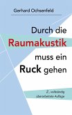 Durch die Raumakustik muss ein Ruck gehen (eBook, ePUB)