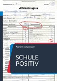 Schule positiv (eBook, ePUB)