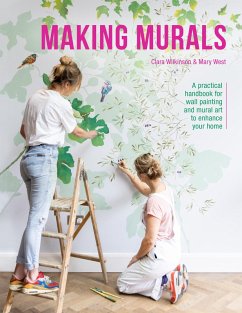 Making Murals (eBook, ePUB) - Wilkinson, Clara; West, Mary