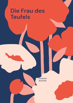 Die Frau des Teufels (eBook, ePUB) - Schmidt, Friedrich