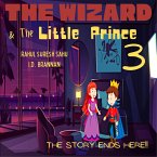 The Wizard and The Little Prince 3!! (The Wizard and The Little Prince!!, #3) (eBook, ePUB)