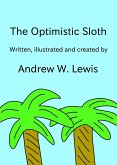 The Optimistic Sloth (eBook, ePUB) The Optimistic Sloth (eBook, ePUB)