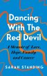 Dancing With The Red Devil: A Memoir of... - Bild 1