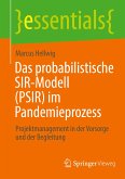 Das probabilistische SIR-Modell (PSIR) im Pandemieprozess