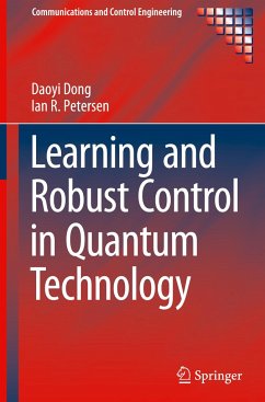 Learning and Robust Control in Quantum Technology - Dong, Daoyi;Petersen, Ian R.