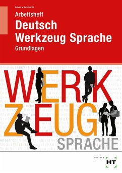 Arbeitsheft Deutsch - Werkzeug Sprache - Reinhardt, Gabriele;Güven, Gülçimen
