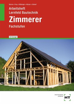 Arbeitsheft mit eingetragenen Lösungen Lernfeld Bautechnik Zimmerer - Schaaf, Bernd;Kässer, Michael;Hillberger, Gerd