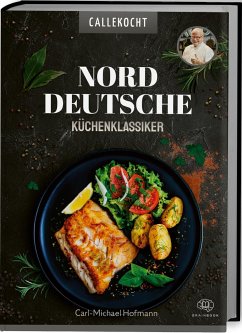 Norddeutsche Küchenklassiker - CALLEkocht
