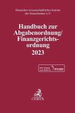 Handbuch zur Abgabenordnung / Finanzgerichtsordnung 2023