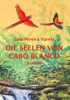 Die Seelen von Cabo Blanco - Pereira Varela, Lola