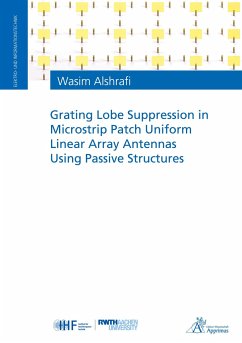 Grating Lobe Suppression in Microstrip Patch Uniform Linear Array Antennas Using Passive Structures - Alshrafi, Wasim