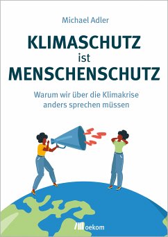 Klimaschutz ist Menschenschutz (eBook, PDF) - Adler, Michael