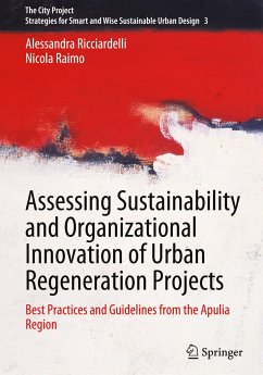 Assessing Sustainability and Organizational Innovation of Urban Regeneration Projects - Ricciardelli, Alessandra;Raimo, Nicola