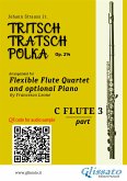 Flute 3 part of "Tritsch-Tratsch-Polka" Flute Quartet sheet music (fixed-layout eBook, ePUB)