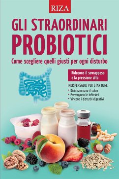 Gli straordinari probiotici (eBook, ePUB) - Caprioglio, Vittorio