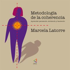 Metodología de la coherencia (eBook, ePUB) - Latorre, Marcela