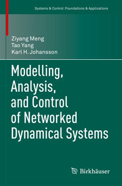 Modelling, Analysis, and Control of Networked Dynamical Systems - Meng, Ziyang;Yang, Tao;Johansson, Karl H.